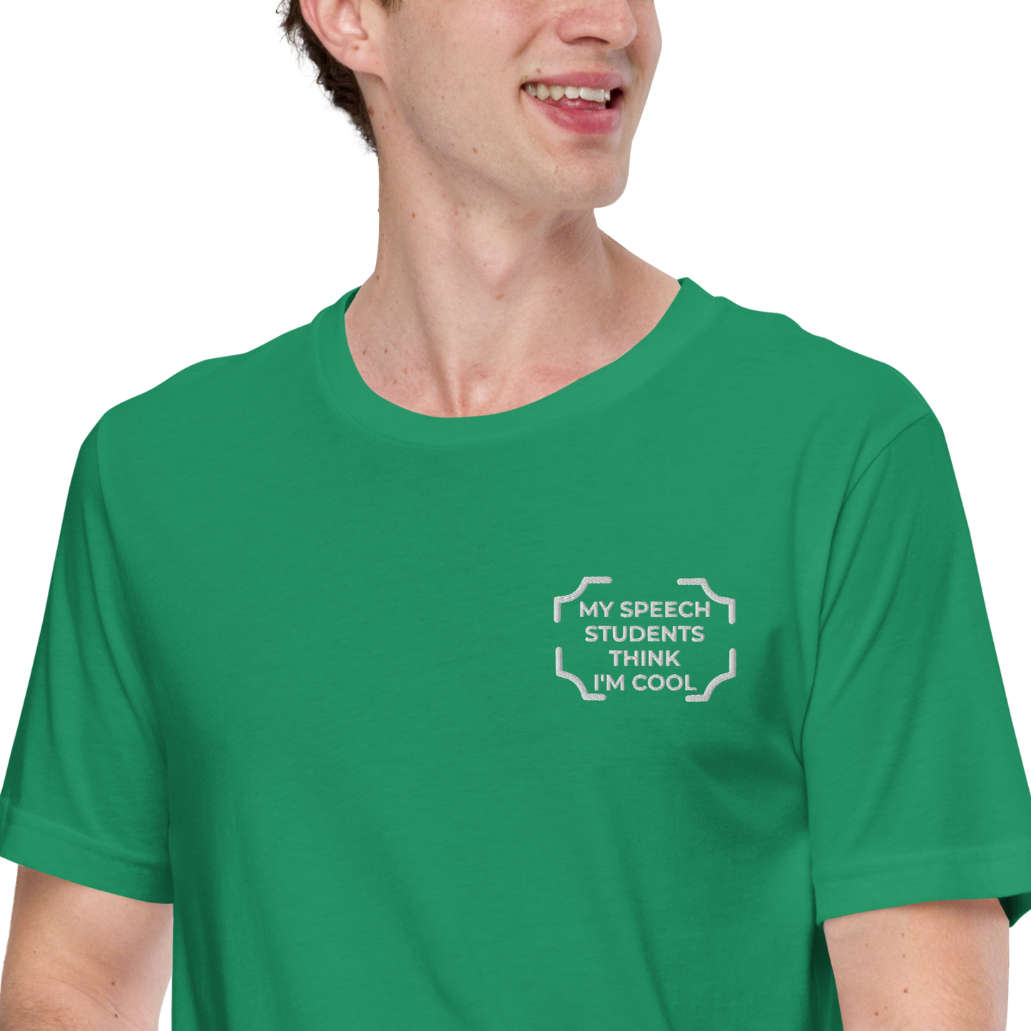 "MY SPEECH STUDENTS THINK I'M COOL"  Embroidered Tee