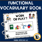 Functional Vocabulary Book: Work or Play?  Print & Make Book