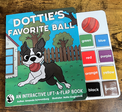 Dottie's Favorite Ball  ~  Lift-a-Flap Board Book + downloadable extras