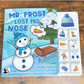 Pre-Launch Special: Mr. Frost Lost His Nose ~  Lift-a-Flap Board Book + downloadable extras