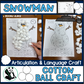 Snowman Articulation and Language! Speech Therapy Cotton Ball craft