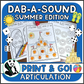 Dab a Sound Summer ~ Print & Go for Articulation Speech Therapy