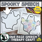 Spooky Speech Ghost ~ One Page Speech and Language Craft