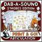 Dab a Sound S'Mores Edition ~ Print & Go for Articulation Speech Therapy