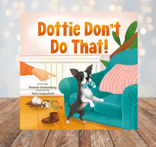 Dottie Don't Do That ~ Picture Story Book in English or Spanish
