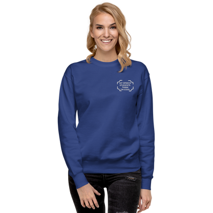 "MY SPEECH STUDENTS THINK I'M COOL" Embroidered Sweatshirt
