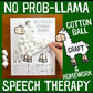 No Prob-Llama Articulation and Language! Speech Therapy Cotton Ball craft