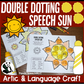 Double Dotting Speech Sun ~ A Speech Therapy Art Activity