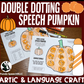 Double Dotting Speech Pumpkin ~ A Speech Therapy Art Activity