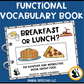 Functional Vocabulary Book: Breakfast or Lunch? Print & Make Book